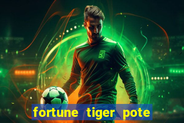 fortune tiger pote de ouro completo